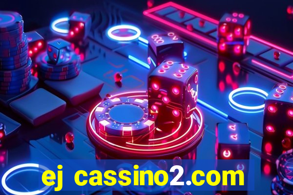 ej cassino2.com